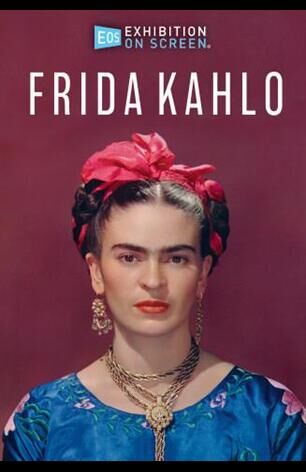 Exhibition On Screen - Frida Kahlo